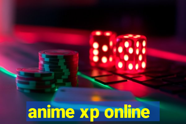 anime xp online